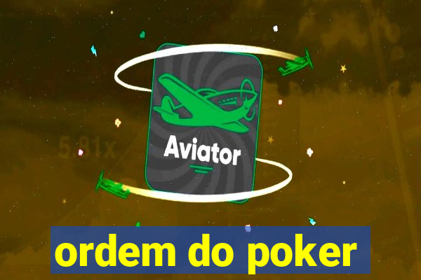 ordem do poker